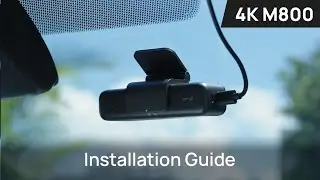 70mai Dash Cam 4K M800 Installation Guide