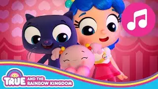 Valentine's Day Song | True and the Rainbow Kingdom Season 3