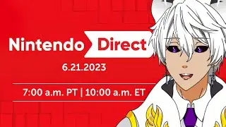 Nintendo Direct 6.21.23 Live Reaction and Commentary