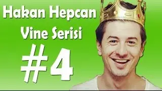 Hakan Hepcan Vine Serisi #4