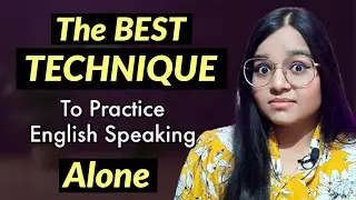 This Speaking Technique will make you absolutely fluent in English