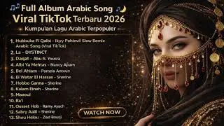 🎧🎶 Full Album Arabic Song Viral Tiktok Terbaru Kumpulan Islamic Song Viral Tiktok Tanpa Iklan 2026 🌙