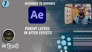 Parent layers in After Effects  | Parent and Link Tutorial in Hindi- 07 |  After Effects  CC-2022 |