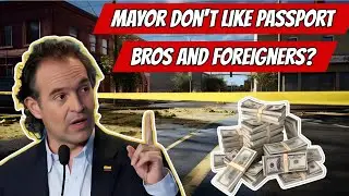 🚨 FACTS Why The Mayor Of Medellin Don’t Like Passport Bros And Foreigners Anymore?