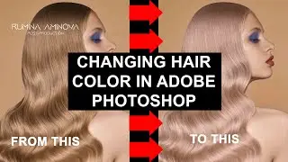 HOW TO CHANGE HAIR COLOUR IN ADOBE PHOTOSHOP