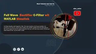 Full Wave Rectifier with Capacitor Filter || MATLAB Simulink