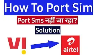 how to port vi to airtel | how to port vi Sim to airtel Sim | port message failed solution