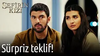 Sürpriz Teklif! | Sefirin Kızı