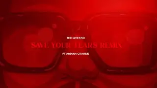 Save Your Tears (remix) The Weeknd ft. Ariana Grande - lyric video