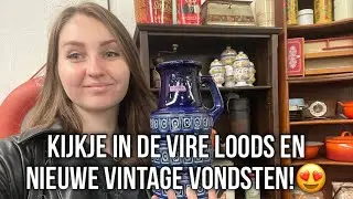 KIJKJE IN DE VIRE LOODS EN NIEUWE VINTAGE VONDSTEN!😍