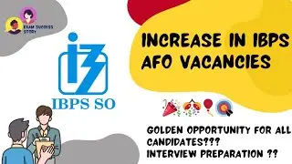 IBPS AFO Vacancies increase. Boost your IBPS AFO Interview Preparation with @ExamSuccessStory