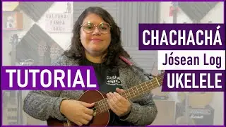 Como tocar Chachacha (Josean Log) en Ukulele | Tutorial Ukelele