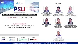 APAC 3rd PSU Tech Conclave : Cloud enabled digital infrastructures of PSU Challenges & opportunities