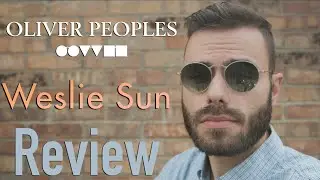 Oliver Peoples Weslie Review
