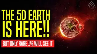 THE 5D EARTH IS HERE, but only 1% can see it!! [The portal is open]