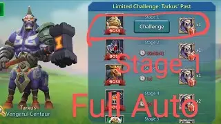 Lords Mobile Limited challenge Tarkus past stage 1|Tarkus Stage 1|Vengeful Centaur Stage 1 Full Auto