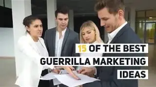 15 Guerrilla Marketing Tactics for Entrepreneurs
