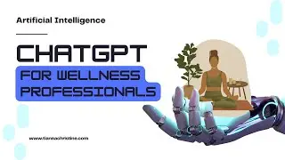 Want to learn ChatGPT for Wellness Professionals?