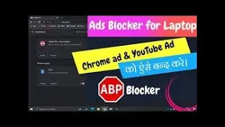 How to block Ads on Google chrome for window 7,8 10 and 11