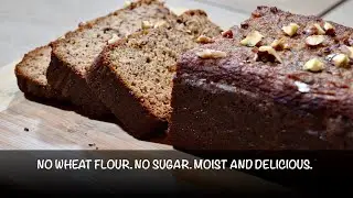 HOW TO MAKE DELICIOUS, MOIST AND HEALTHY BANANA BREAD | NO WHEAT FLOUR | NO SUGAR | KETO