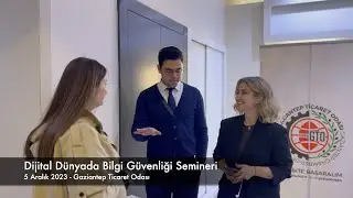 Dijital Dünyada Bilgi Güvenliği Semineri #Gaziantep