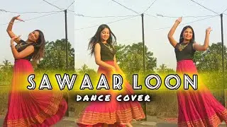 SAWAAR LOON-LOOTERA / SEMI CLASSICAL DANCE COVER/CHOREOGRAPHED  AND PERFORMED BY TANIA BISWAS