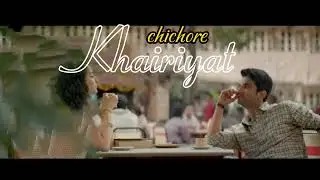 khairiyat official song hd chichore song sushant singh rajput pritam sradha kapoor song