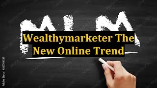 Wealthymarketer The New Online Trend
