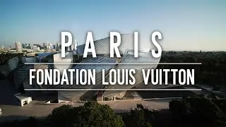 FONDATION LOUIS VUITTON