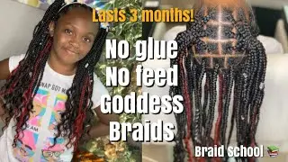 Easy Goddess Braids KNOTLESS! Only $24 | Braid School Ep. 09