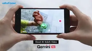 Ulefone Gemini Pro - the Only Phone to Take 4K Bokeh Videos