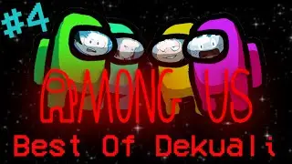 LES CHEVALIERS DE LA TABLE OVALE ⚔ BEST-OF AMONG US (DEKUALI) #4