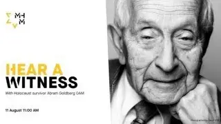 Hear a Witness: Abram Goldberg OAM
