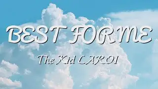 The Kid LAROI - BEST FOR ME (Lyrics)