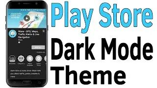 How to Enable Dark Theme in Google Play Store