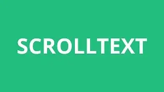 How To Pronounce Scrolltext - Pronunciation Academy