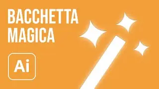 Bacchetta magica di Illustrator: selezionare non è mai stato così facile