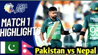 Pakistan vs Nepal 1st Match || Highlights || Multan || Asia Cup 2023