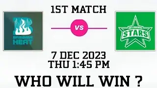 BRISBANE HEAT VS MELBOURNE STARS 1ST MATCH PREDICTION #honeyclubcricket