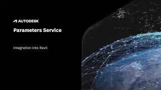 Autodesk Parameters Service, Part 3: Revit integration
