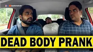 Dead Body Prank | Keede Makode