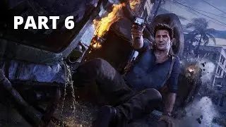Uncharted 4 A Thief's End Walkthrough Gameplay-PART 6-PS4