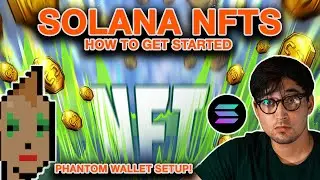 HOW TO Get Started With SOL Solana NFTS! Phantom Wallet Setup, Marketplace, & Upcoming Projects!