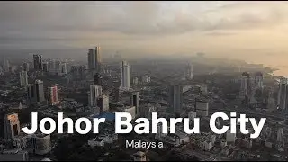JOHOR BAHRU City Development - Progress