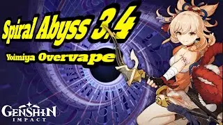 Yoimiya Overvape Team Spiral Abyss 3.4 Floor 12 Full star | Genshin Impact