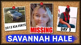 VANISHED: Tracing Savannah's Steps Back Home (Day 3)