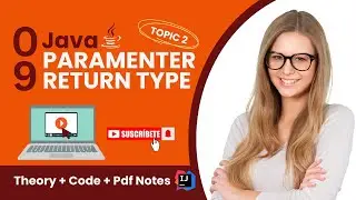 Parameters in java | return type in java Arguments and Parameters in Methods