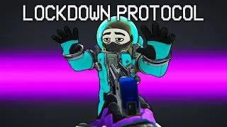 Is LOCKDOWN PROTOCOL The New Among Us?!