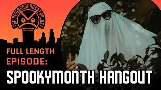 NGP #64: Spookymonth Hangout | Full Episode