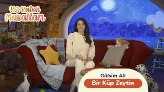 Kız Kulesi Masalları | Bir Küp Zeytin Masalı | Gülsim Ali